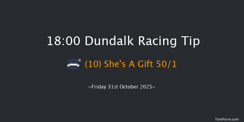 Dundalk 18-00 5f Wed 29th Oct 2025