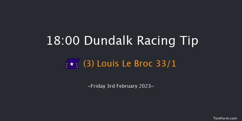 Dundalk 18:00 Handicap 7f Wed 1st Feb 2023