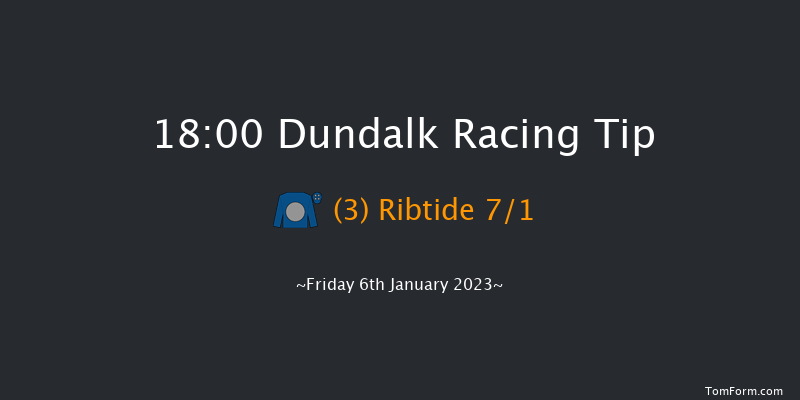 Dundalk 18:00 Maiden 6f Wed 4th Jan 2023