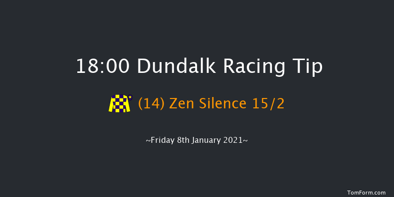 Follow Us On Twitter At DundalkStadium Maiden (Plus 10) Dundalk 18:00 Maiden 6f Fri 18th Dec 2020