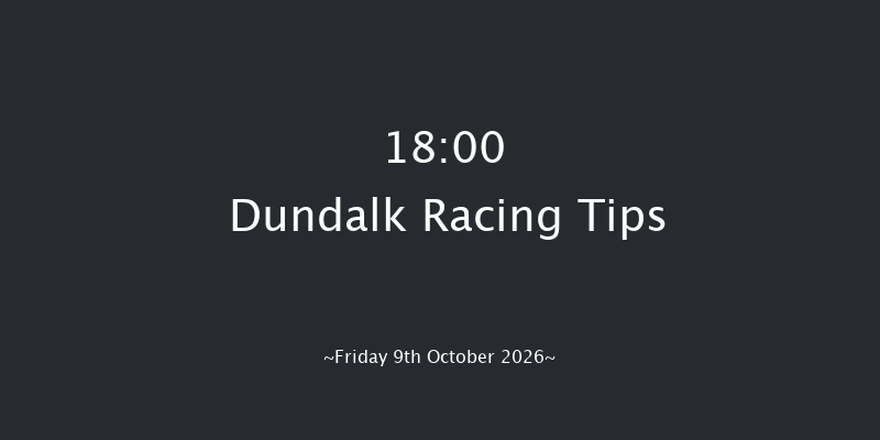 Dundalk 18-00 7f Fri 2nd Oct 2026