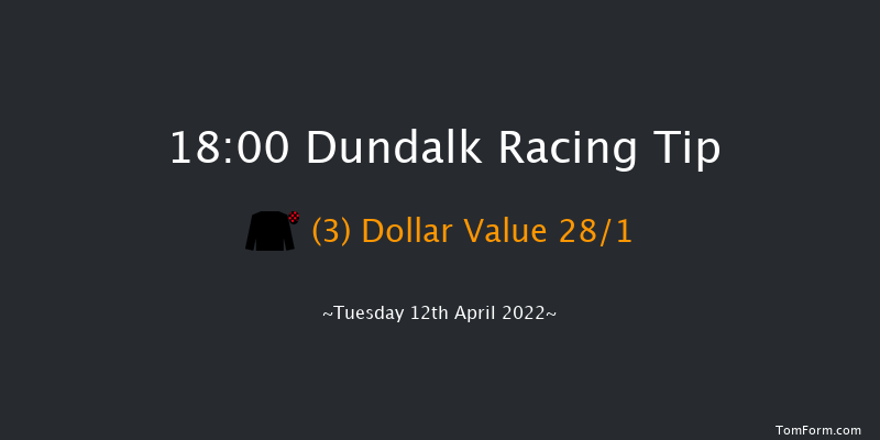 Dundalk 18:00 Handicap 12f Fri 8th Apr 2022