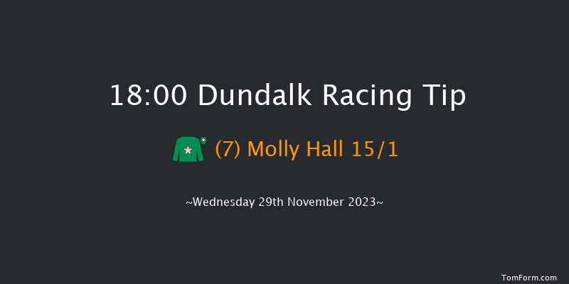 Dundalk 18:00 Handicap 16f Fri 24th Nov 2023