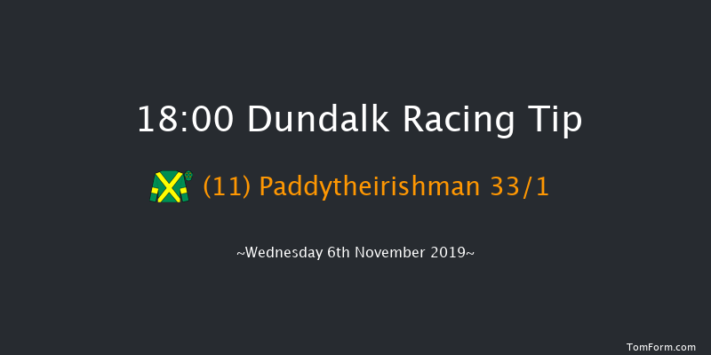 Dundalk 18:00 Handicap 11f Fri 1st Nov 2019