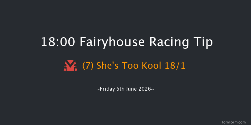 Fairyhouse 18-00 6f Thu 28th May 2026