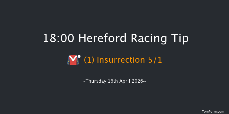 Hereford 18-00 (Class 3) 20f Mon 6th Apr 2026