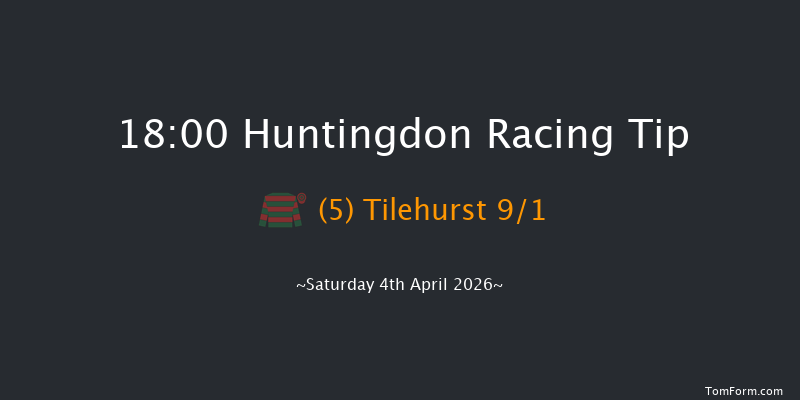 Huntingdon 18-00 (Class 4) 15f Wed 18th Mar 2026