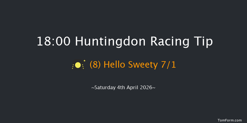Huntingdon 18-00 (Class 4) 15f Wed 18th Mar 2026