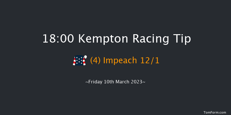Kempton 18:00 Handicap (Class 4) 6f Wed 8th Mar 2023