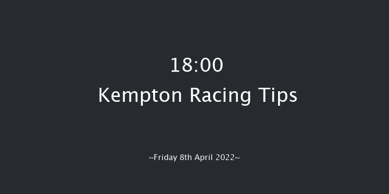 Kempton 18:00 Maiden (Class 6) 7f Wed 6th Apr 2022