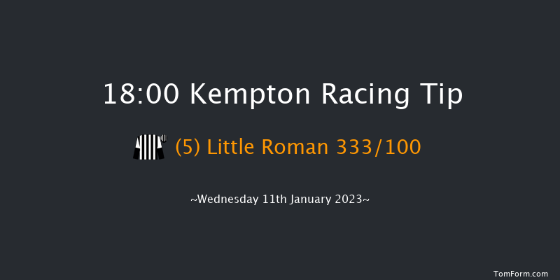 Kempton 18:00 Handicap (Class 6) 8f Sat 7th Jan 2023