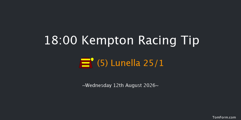 Kempton 18-00 (Class 3) 11f Mon 10th Aug 2026