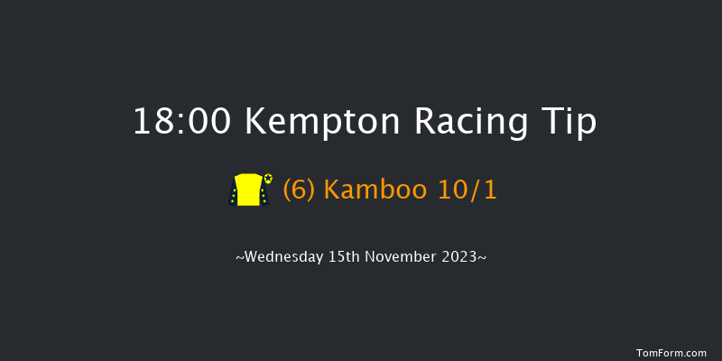 Kempton 18:00 Stakes (Class 4) 8f Mon 13th Nov 2023