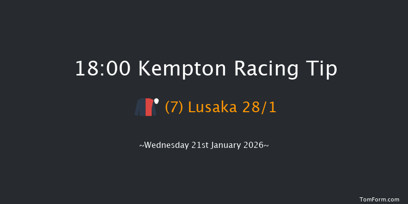 Kempton 18-00 (Class 5) 15f Mon 19th Jan 2026