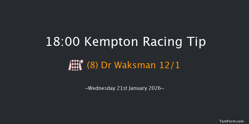 Kempton 18-00 (Class 5) 15f Mon 19th Jan 2026