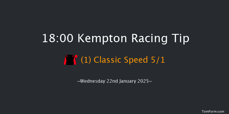 Kempton  18:00 Handicap (Class 5) 8f Mon 20th Jan 2025