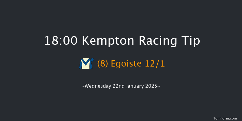 Kempton  18:00 Handicap (Class 5) 8f Mon 20th Jan 2025