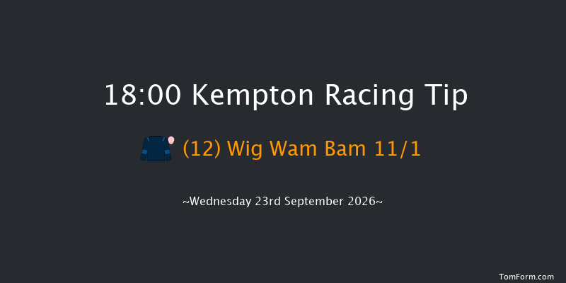 Kempton 18-00 (Class 4) 6f Mon 14th Sep 2026