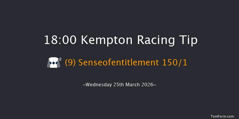 Kempton 18-00 (Class 6) 8f Mon 23rd Mar 2026