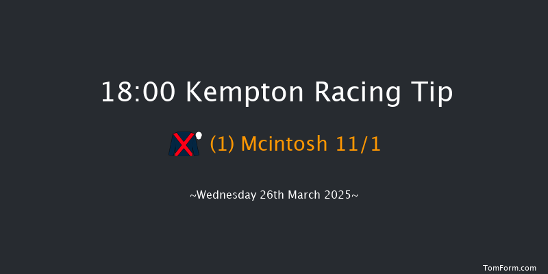 Kempton  18:00 Handicap (Class 5) 7f Sat 15th Mar 2025