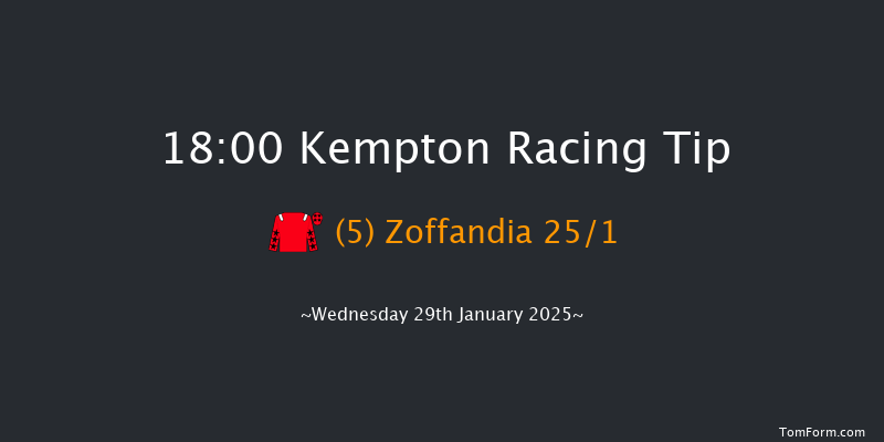 Kempton  18:00 Maiden (Class 5) 8f Wed 22nd Jan 2025