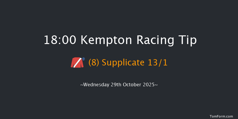 Kempton 18-00 (Class 5) 8f Wed 22nd Oct 2025