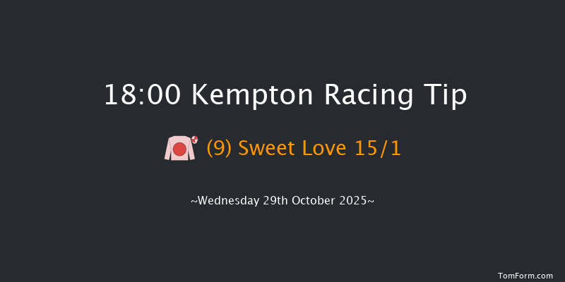 Kempton 18-00 (Class 5) 8f Wed 22nd Oct 2025