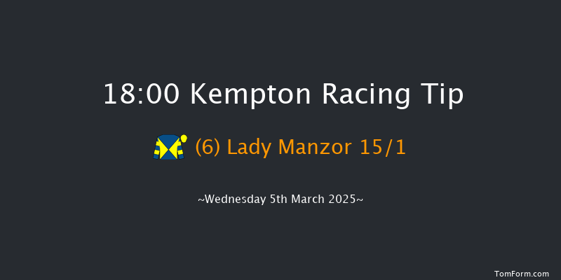 Kempton  18:00 Handicap (Class 5) 7f Wed 26th Feb 2025