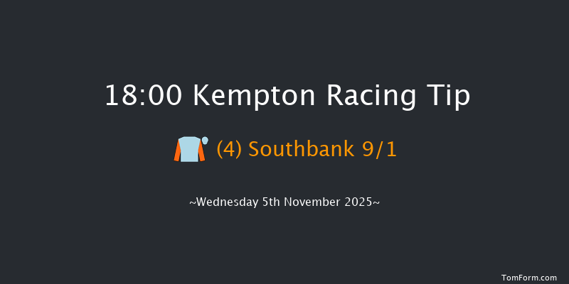 Kempton 18-00 (Class 6) 6f Mon 3rd Nov 2025