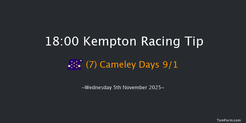 Kempton 18-00 (Class 6) 6f Mon 3rd Nov 2025