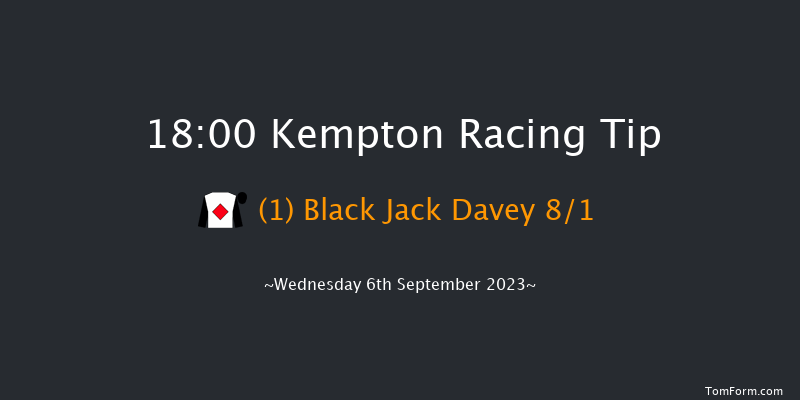 Kempton 18:00 Handicap (Class 6) 6f Wed 30th Aug 2023