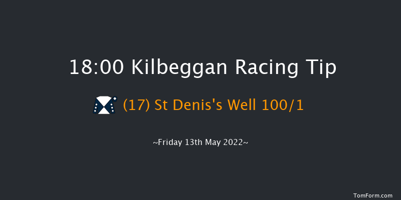 Kilbeggan 18:00 Maiden Hurdle 19f Fri 22nd Apr 2022