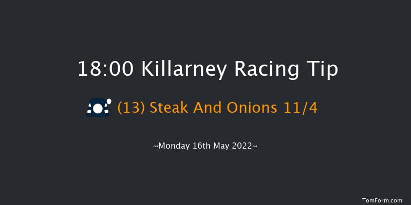 Killarney 18:00 Maiden Hurdle 22f Sun 15th May 2022