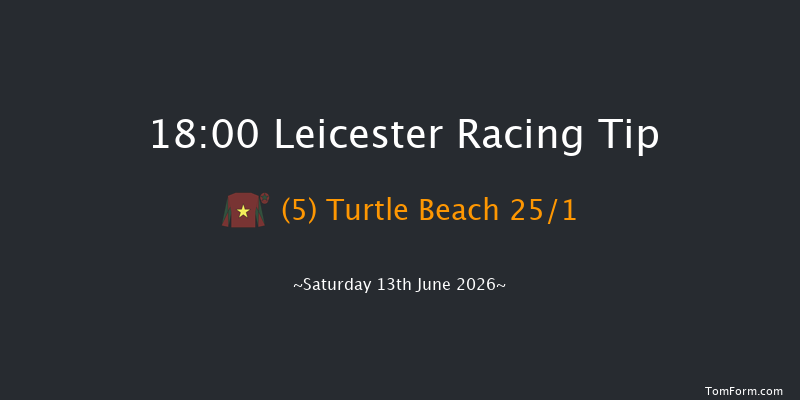 Leicester 18-00 (Class 4) 7f Mon 8th Jun 2026