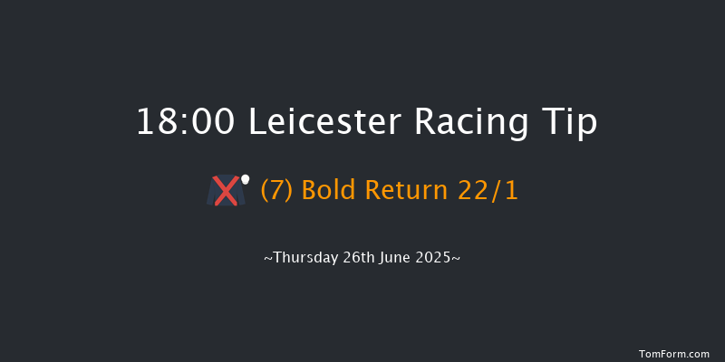 Leicester 18-00 (Class 5) 5f Sat 14th Jun 2025