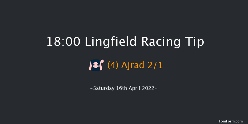 Lingfield 18:00 Handicap (Class 6) 7f Fri 15th Apr 2022