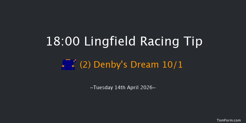 Lingfield 18-00 (Class 6) 8f Fri 3rd Apr 2026