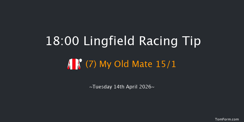 Lingfield 18-00 (Class 6) 8f Fri 3rd Apr 2026