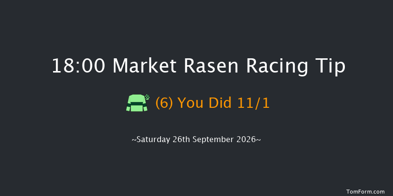 Market Rasen 18-00 (Class 5) 23f Sat 15th Aug 2026