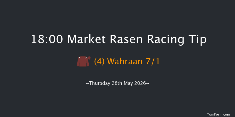 Market Rasen 18-00 (Class 4) 18f Fri 8th May 2026