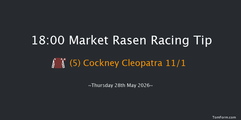 Market Rasen 18-00 (Class 4) 18f Fri 8th May 2026