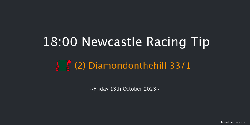 Newcastle 18:00 Handicap (Class 4) 8f Fri 6th Oct 2023