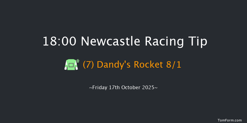 Newcastle 18-00 (Class 4) 6f Tue 14th Oct 2025