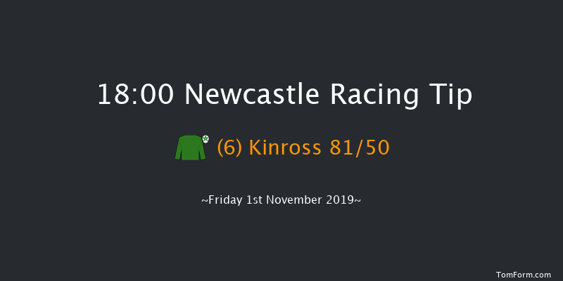 Newcastle 18:00 Group 1 (Class 1) 8f Fri 25th Oct 2019