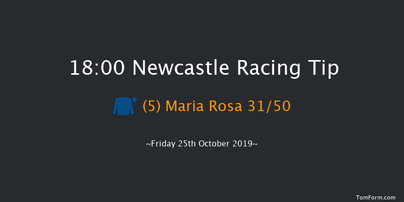 Newcastle 18:00 Stakes (Class 5) 7f Tue 22nd Oct 2019