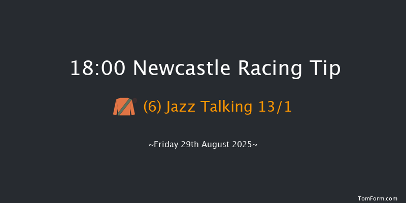 Newcastle 18-00 (Class 6) 10f Thu 21st Aug 2025
