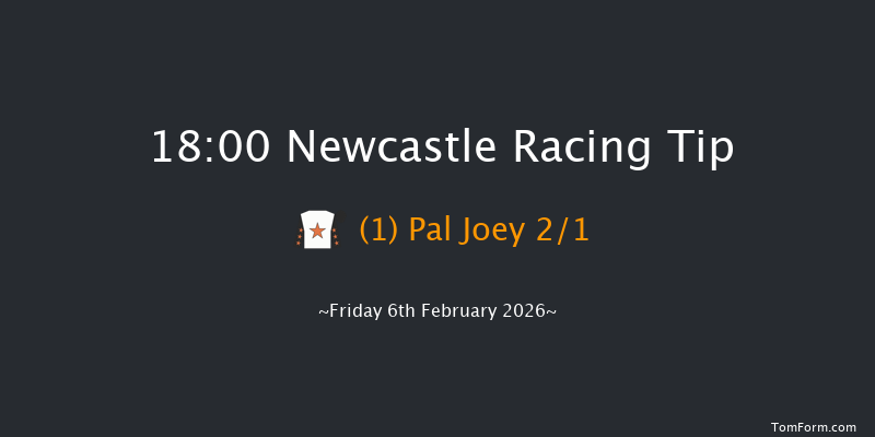 Newcastle 18-00 (Class 5) 5f Wed 4th Feb 2026