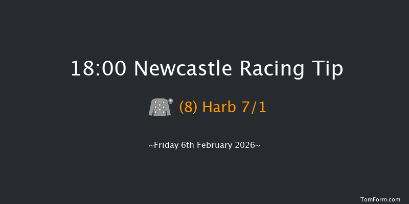 Newcastle 18-00 (Class 5) 5f Wed 4th Feb 2026