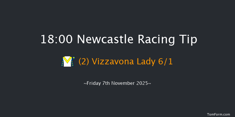 Newcastle 18-00 (Class 6) 7f Thu 6th Nov 2025