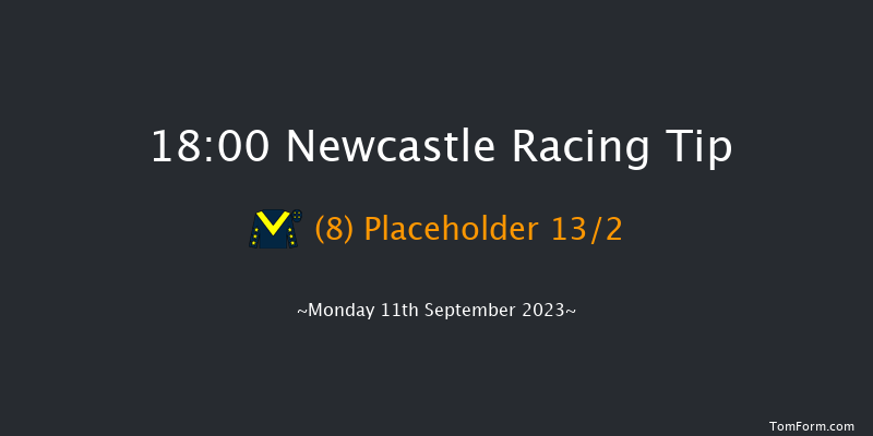 Newcastle 18:00 Maiden (Class 5) 8f Fri 8th Sep 2023